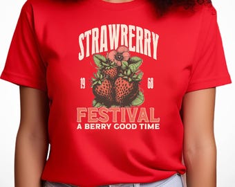 Strawberry Festival 1968 Shirt, Vintage Strawberry Tee, Fruit Cottagecore Sweatshirt, Summer Festival Apparel, A Berry Good Time Gift Tshirt