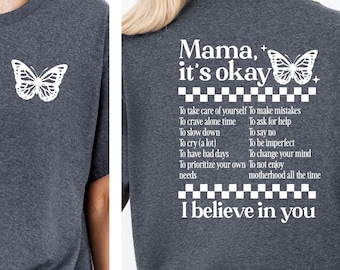 Mama It's Okay To Make Mistakes Shirt, Motherhood Sweatshirt, Motivational Shirt, Mothers Day Gift, Mom Life T-shirt, Mental Health Tee