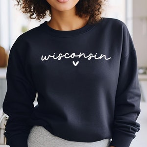 Wisconsin Sweatshirt, State of Wisconsin Gift Tee, Wisconsin Vacation Shirt, Wisconsin Shirt, Wisconsin Home Sweater, Womens Wisconsin Shirt