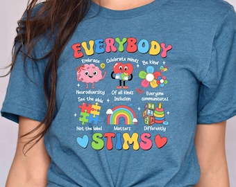 Autism Awareness Shirt, Everybody Stims Speech Therapy Sweatshirt, Neurodiversity Shirt, Sped Teacher Apparel, Inclusion T-shirt