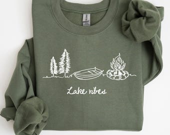 Lake Vibes Sweatshirt, Lake Life Shirt, Vacation T-shirt, Gift for Adventurer, Lakeside Camping Tee, Outdoorsy Hoodie, Nature Lover Apparel
