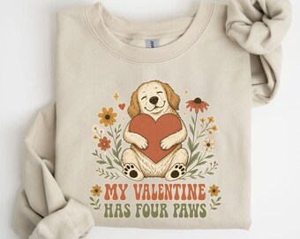 Dog Mom Valentine Sweatshirt, My Valentine Has Four Paws, Funny Dog Lover Valentine's Day Gift, Dog Valentine Shirt for Women
