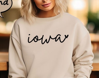 Iowa Sweatshirt, Iowa City Sweatshirt, Trip to Iowa Sweatshirt, Moving to Iowa Gift Hoodie, Vintage Iowa Sweatshirt, Iowa Fan Sweatshirt