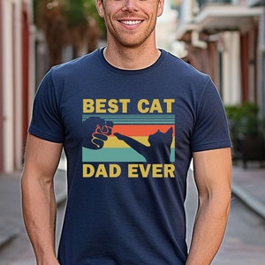 Best Cat Dad Ever Shirt, Cat Dad Shirt, Cat Lover Tee, Shirt for Dad, Father&#39;s Day Tee, Gift For Cat Dad, Best Cat Dad Shirt, Cat Daddy Tee