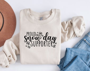 Proud Snow Day Supporter Sweatshirt, Christmas Teacher Sweatshirt, Teacher Gift Sweatshirt For Christmas, Funny Snow Day Sweatshirt
