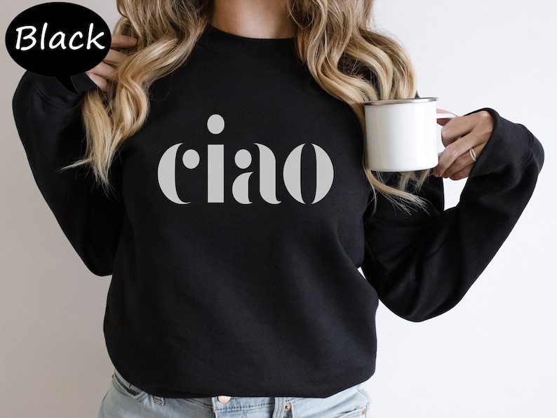 Ciao Sweatshirt, Ciao Bella Sweatshirt, Italy Travel Sweatshirt, Italian Hello Sweatshirt, Cute Couples Sweatshirts, Travel Sweatshirt image 4