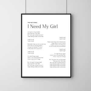 I Need My Girl - The National Lyrics Art