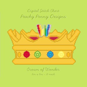 May include: A digital stitch chart titled "Crown of Wonder" featuring a pixelated gold crown with colorful gems and a rainbow accent. The chart is 8 inches by 6 inches and is set against a light green background. The text "Peachy Penny Designs" is at the top.