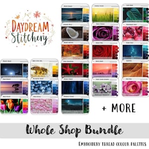 May include: An image showcasing embroidery thread colour palettes, each with a unique theme like "Match Sunset" and "Busy Little Bee." The image includes the text "Daydream Stitchery" and "Whole Shop Bundle," with the words "Embroidery Thread Colour Palettes" at the bottom.