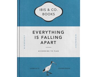 Everything is Falling Apart According to Plan - Faux Book Notebook