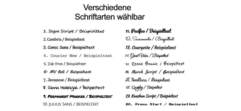 May include: A list of 20 different fonts with example text in each font. The text reads "Verschiedene Schriftarten w&auml;hlbar" which translates to "Various fonts selectable".
