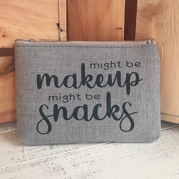 Might Be Makeup Might Be Snacks Svg Png Jpg Eps Etsy