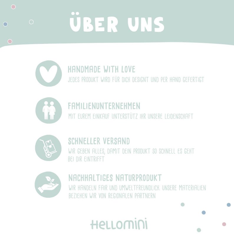 May include: A light green informational graphic titled "&Uuml;BER UNS" featuring four circular icons with text. The icons depict a heart, two people, a hand truck with boxes, and a hand holding a plant. The text includes "HANDMADE WITH LOVE," "FAMILIENUNTERNEHMEN," "SCHNELLER VERSAND," "NACHHALTIGES NATURPRODUKT," and the brand name "HELLOMINI" at the bottom.