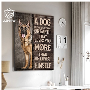 Canvas Prints German Shepherd Dog Is The Only Thing On Earth, German Shepherd Lovers Gift, Dog Mom Gift, Mother Day Gift