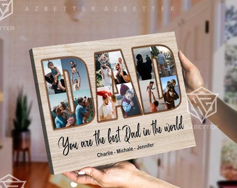 Personalized Canvas You Are The Best Dad In The World, Custom Father&#39;s Day Gift For Dad, Daddy Photo Collage, Daughter To Dad Wall Art