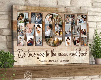 Benutzerdefinierte Mom Foto-Collage Wir lieben dich bis zum Mond und zurück Wandkunst, Weihnachtsgeschenk für Mutter von Tochter, Mutter Geburtstagsgeschenk