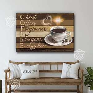 Canvas Christ Offers Forgiveness For Everyone Everywhere, Vintage Coffee God Wall Art, Home Decor, Christian Gift Idea, Cafe Decor