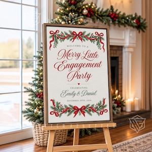 Puede incluir: Un letrero rectangular en un marco de madera sobre un caballete de madera. El letrero presenta texto rojo que dice "Welcome to a Merry Little Engagement Party" y "Celebrating Emily & Daniel December 20th, 2026," decorado con ramas de pino verdes, cintas rojas y bayas rojas.