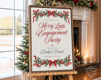 Könnte beinhalten: Ein rechteckiges Schild in einem Holzrahmen mit dem Text "Welcome to a Merry Little Engagement Party" in roter Schreibschrift, darunter "Celebrating Emily & Daniel" und "December 20th, 2026", verziert mit roten Schleifen, Tannenzweigen und Beeren.
