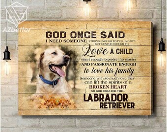 Labrador Retriever Wall Art God Created The Labrador, Dog Home Wall Decor, Labrador Canvas Gift, Labrador Dog Memorial, Dog Home Decor