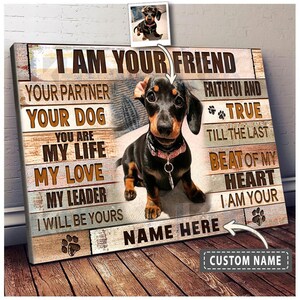Toile de chien personnalisée - Je suis votre ami votre partenaire votre amour, Art mural de maison de chien, photo et nom personnalisés, cadeau d'amoureux des chiens