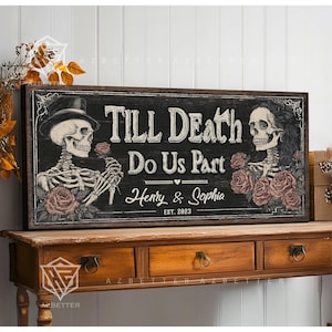 May include: A rectangular wooden sign with the text "Till Death Do Us Part" and the names "Henry & Sophia" with "EST. 2023". The sign features illustrations of skeletons and roses, with a dark background.