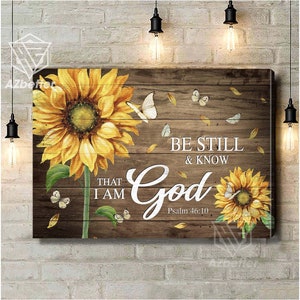Farfalla Girasole Sii fermo e sappi che sono Dio Tela, Versetto della Bibbia Cristiana Arte murale - Decorazione rustica per fattoria, regalo religioso per la casa