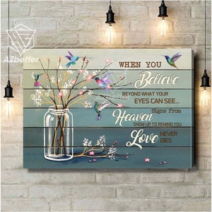 Canvas Hummingbird, Believe Beyond What Your Eyes Can See, Signs From Heaven, Loving Memory, Condolence Gift, Memorial Wall Decor