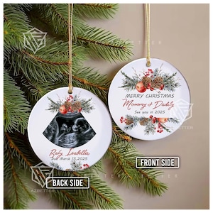 Custom Baby Ultrasound Merry Christmas Mommy And Daddy See You In 2025 Ornament, Personalized Pregnancy Reveal Gift, Parents To Be Gift