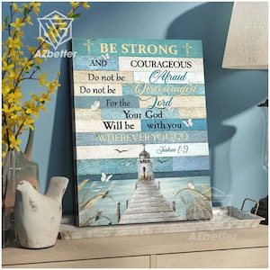 Lighthouse Canvas, Be Strong And Courageous, For The Lord Your God,  Coastal Wall Art Decor, Christian Home Decor, Housewarming Gift