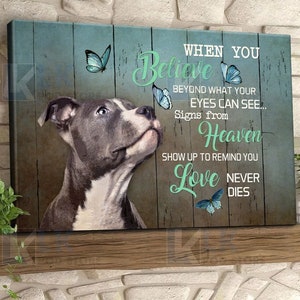 Pit bull Wall Art When You Believe Beyond, Pit bull Memorial Gift, Pit bull Decor, Home Decor Canvas, Pit bull lover Gift, Pitbull decor image 1