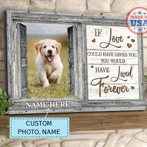 Personalized Pet Memorial Frame, If Love Could Have Saved You Lived Forever, Pet Memorial Gift, Pet Sympathy Gift, Pet Loss Gift