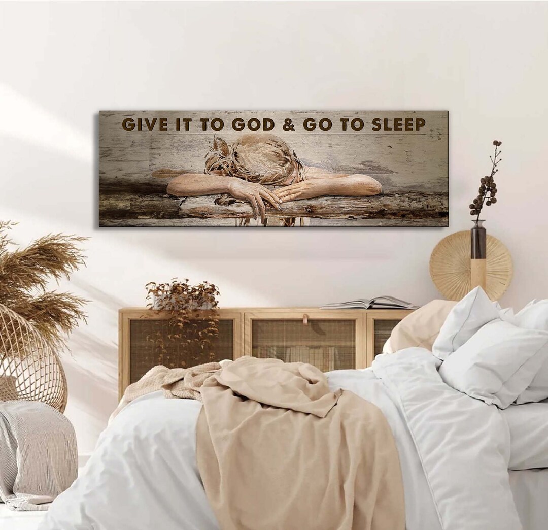 Bedroom Wall Art Give It to God and Go to Sleep Canvas , Gift for ...