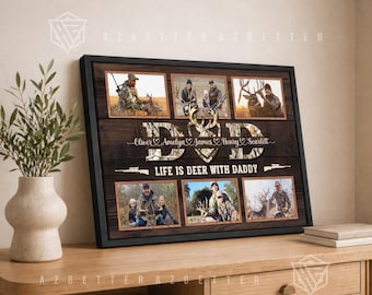 Personalized Hunting Dad Photo Collage Canvas, Custom Deer Hunting Gift for Dad, Life is Deer with Daddy Wall Art, Father's Day Gift For Dad