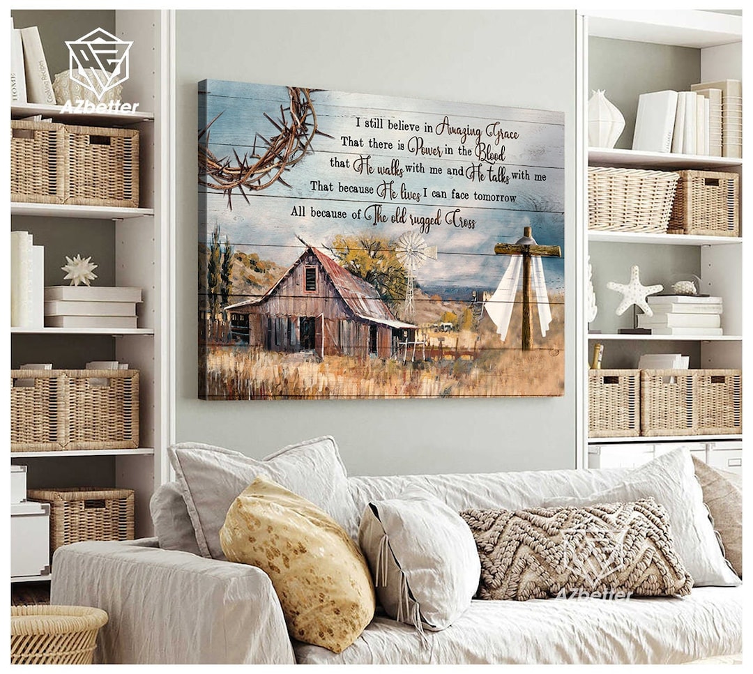 I Still Believe in Amazing Grace Canvas Prints, Farmhouse Wall Art