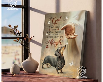 Dachshund Canvas Prints, God Said: "I Will Send Them Without Wings, Dog Lover Gift, Christian Home Decor, Dachshund Dog Mom