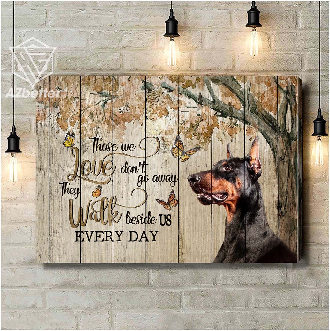 Targa In Metallo Doberman - Those We Love Don't Go Away, Poster 20x30 Cm Con Effetto Vintage, Regalo Per Amanti Doberman