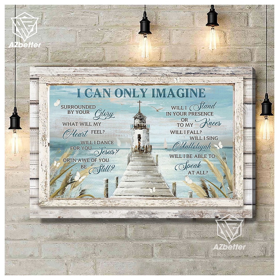 I Can Only Imagine Canvas Prints Lighthouse Canvas Coastal Etsy