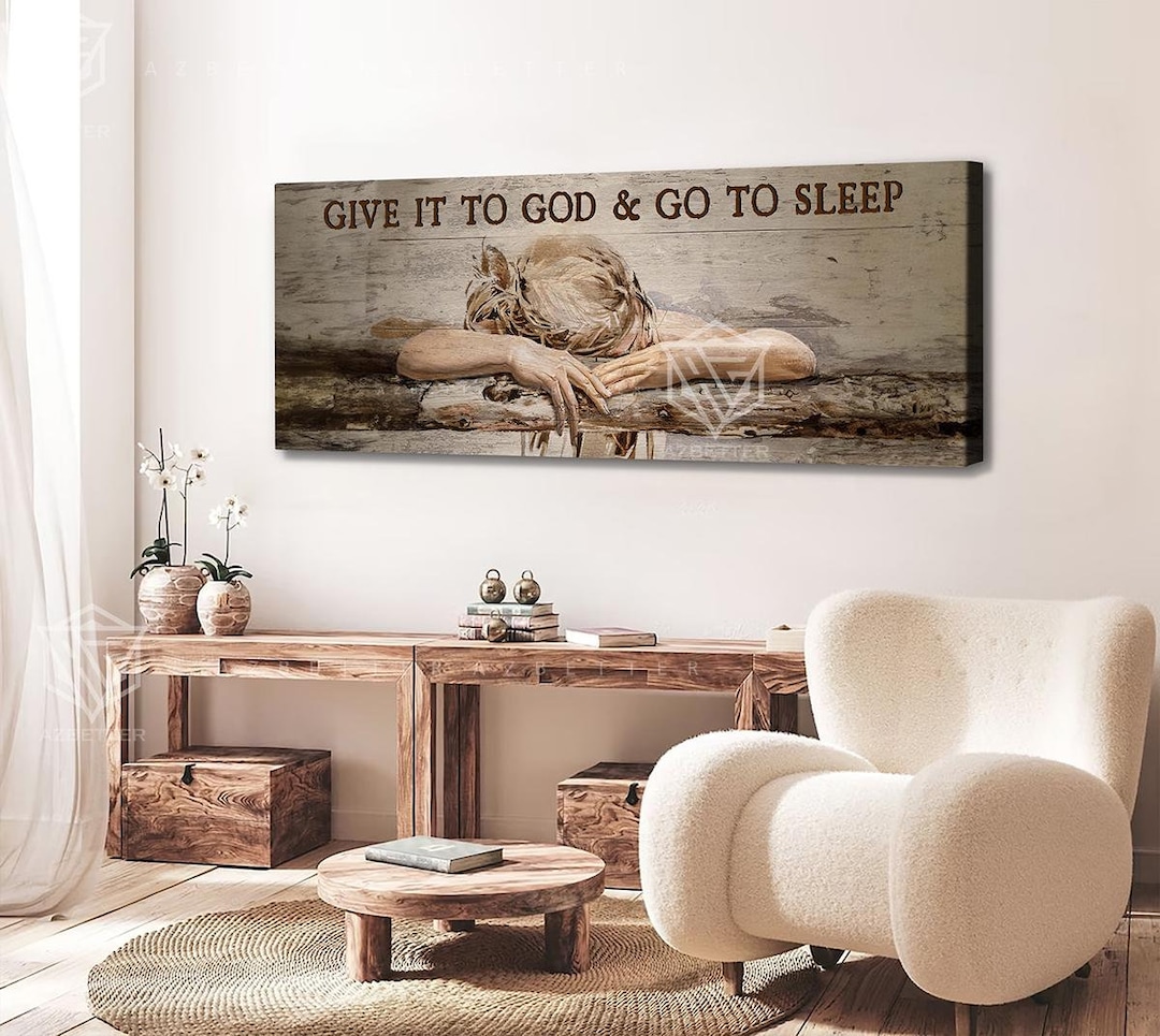 Bedroom Wall Art Give It to God and Go to Sleep Canvas , Gift for ...