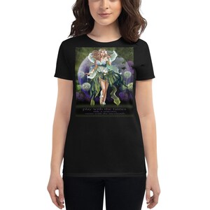 Play with the Fairies Ride a Unicorn,Swim with a Mermaid Beautiful Fairy Fantasy Gift Design 2 Women&#39;s Tee Shirt