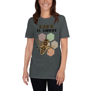 Life Is Sweet Honey Bee Shirt, Beekeeper Gift, Honey Bee Lover, Gift for Bee lover, Honey Bee T- Shirt, Bumble Bee Shirt
