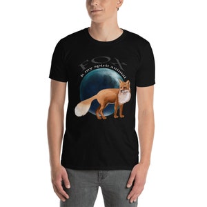 Fox Is My Spirit Animal, Fox Shirt, Fox T-Shirt, Fox Lover Gift, Fox Tee, Animal Lover Shirt, Fox Gift, Gift for Fox Lover, Cute Fox Shirt