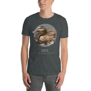 Duck Is My Spirit Animal, Duck Shirt, Duck T-Shirt, Animal Shirt, My Spirit Animal, Gift for Duck Lover, Duck Spirit Animal, Cute Duck Shirt
