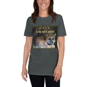 Fox Is My Spirit Animal, Fox Shirt, Fox T-Shirt, Fox Lover Gift, Fox Tee, Animal Lover Shirt, Fox Gift, Gift for Fox Lover, Cute Fox Shirt
