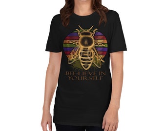 Bee-Lieve in Yourself Funny Humor Shirt, Apiarist, Entomologist, Funny Bee Shirt,  Bee Lover Tee, Beekeeping T-Shirt,