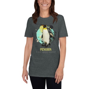 Penguin Is My Spirit Animal, Penguin t- shirt, Penguin shirt, Penguin gift, Spirit animal, Penguin tee, Penguin lover gift
