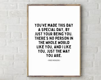 Fred Rogers You've Made This Day Special Printable Love Wall Art Decor Kids Room Children's Quote Educational Black Poster Digital Download