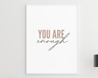 You Are Enough Print: Blush Pink Self-Affirmation Quote (Digital Download)