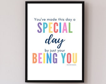 Mister Rogers Printable Quote | You've Made This Day Special | School Decor| Teens Bedroom Art | Self Love Poster | Instant Digital Downl