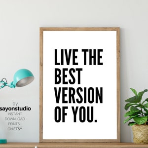 Live The Best Version Of You,Printable Quote Self-Affirmation,Positive Quote,Cool and Simple Wall Art,Educational Poster,Inspirational Print